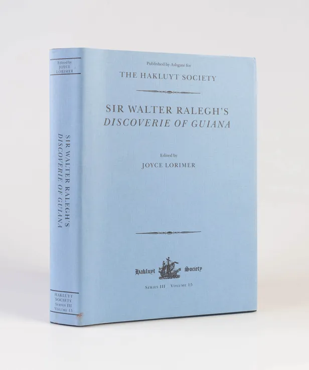 Sir Walter Raleigh's Discoverie of Guiana.