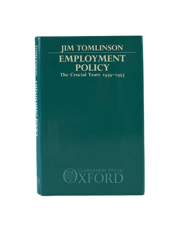 Employment Policy. The Crucial Years 1939-1955.