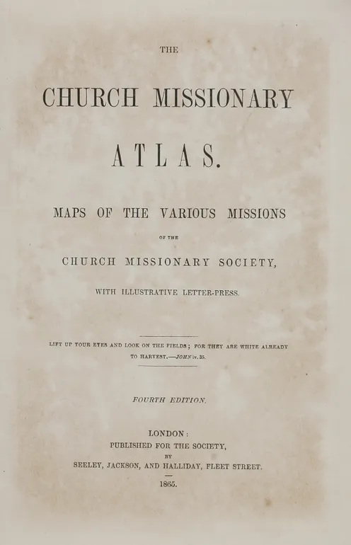 The Church Missionary Atlas. Maps of the various Missions ...