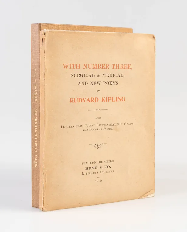 With Number Three, Surgical & Medical, and New Poems. Also Letters from Julian Ralph, Charles E. Hands and Douglas Story.