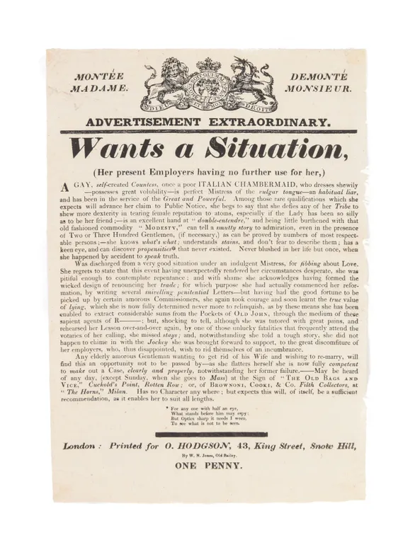 Advertisement Extraordinary. Wants a situation, (Her present Employees having no further use for her).