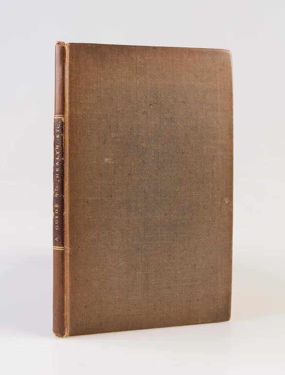 A Guide to Health, Beauty, Riches and Honour.