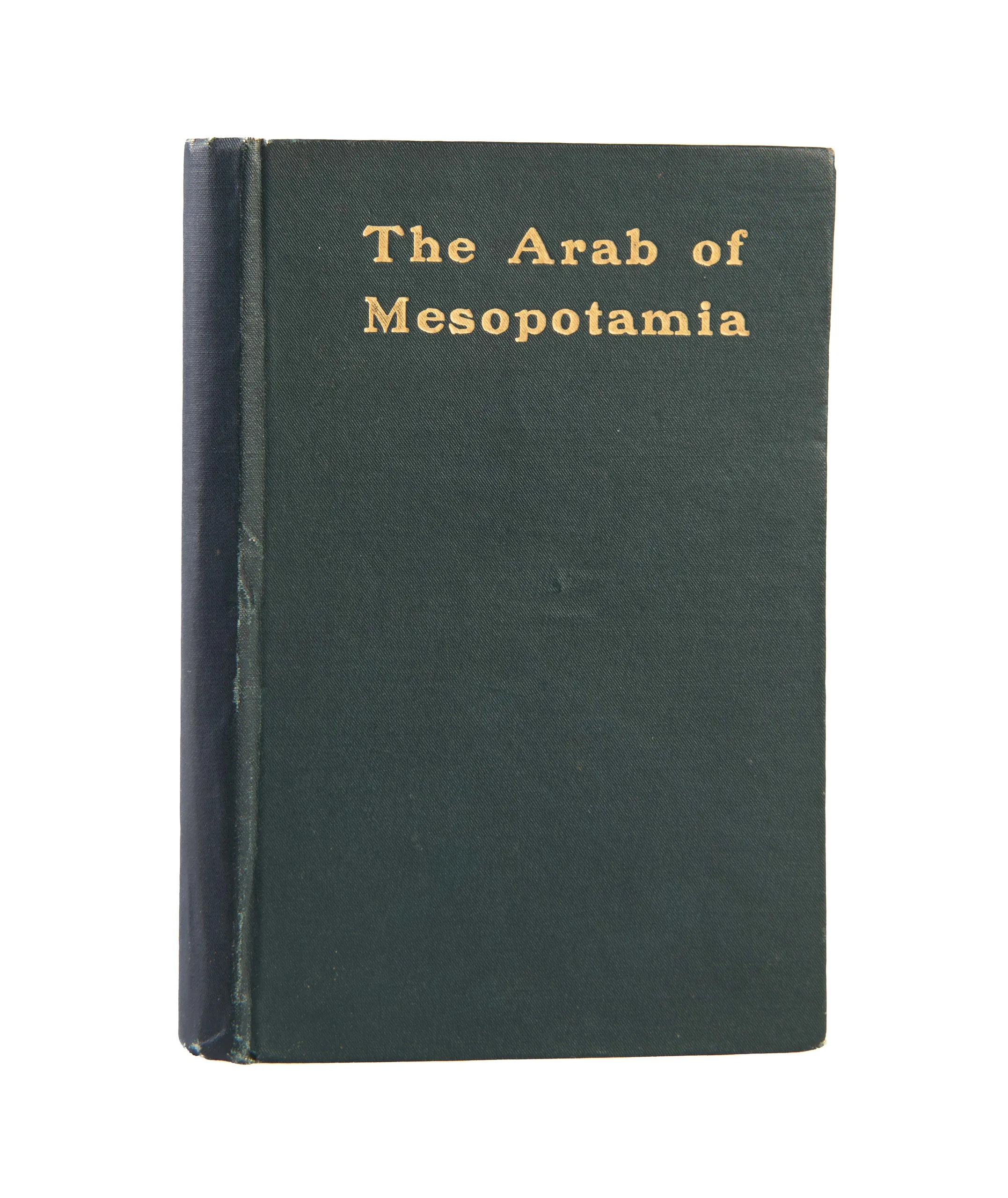The Arab of Mesopotamia. [And] Asiatic Turkey.