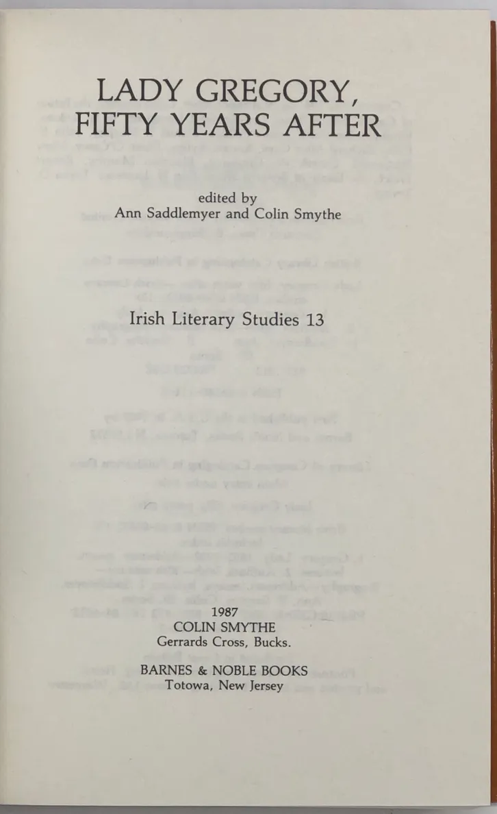 Lady Gregory's Journals. Volume One: Books One to Twenty-Nine. 10 October 1916-24 February 1925 [and] Volume Two: Books Thirty to Forty-Four. 21 February 1925-9 May 1932. Edited by Daniel J. Murphy.