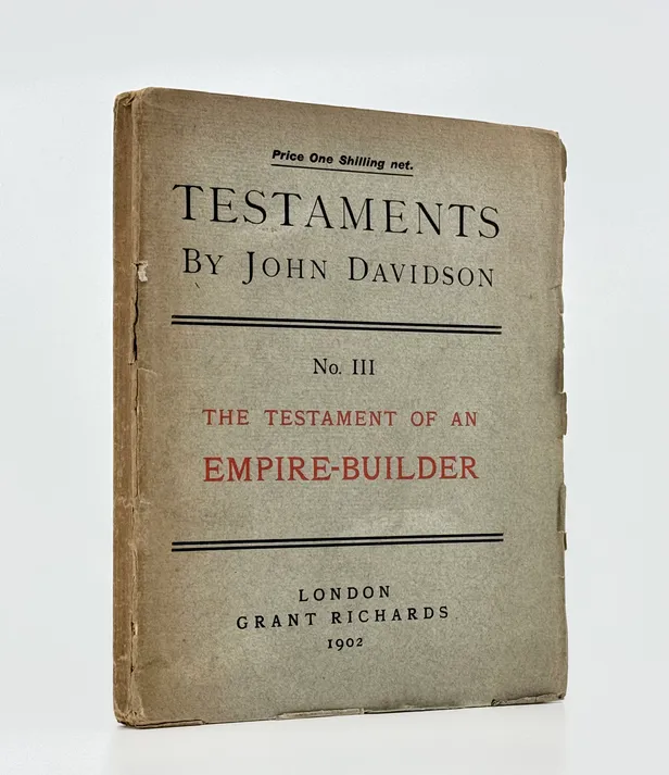 Testaments, No. 3: The Testament of an Empire-Builder.