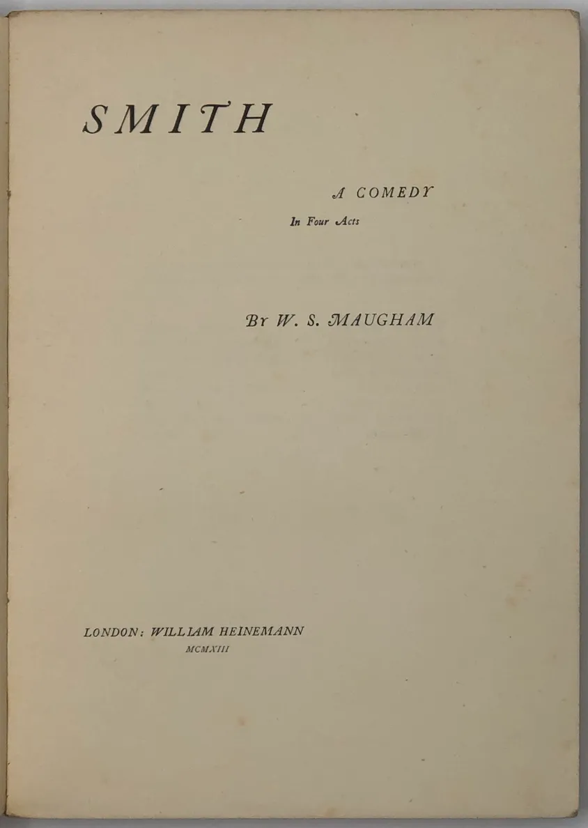 Smith. A Comedy in Four Acts.