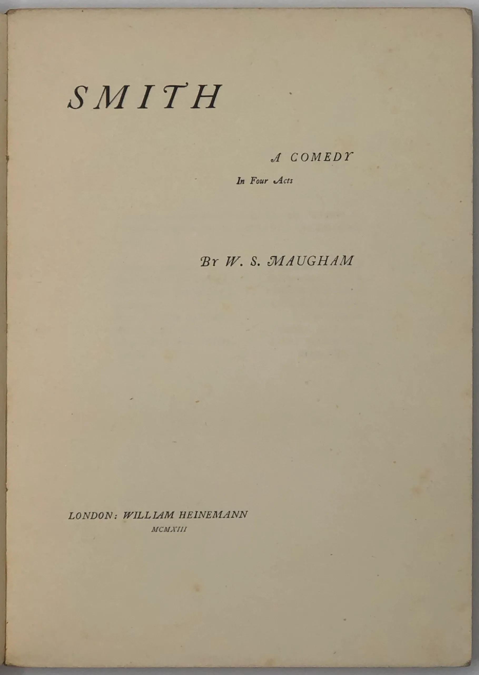 Smith. A Comedy in Four Acts.