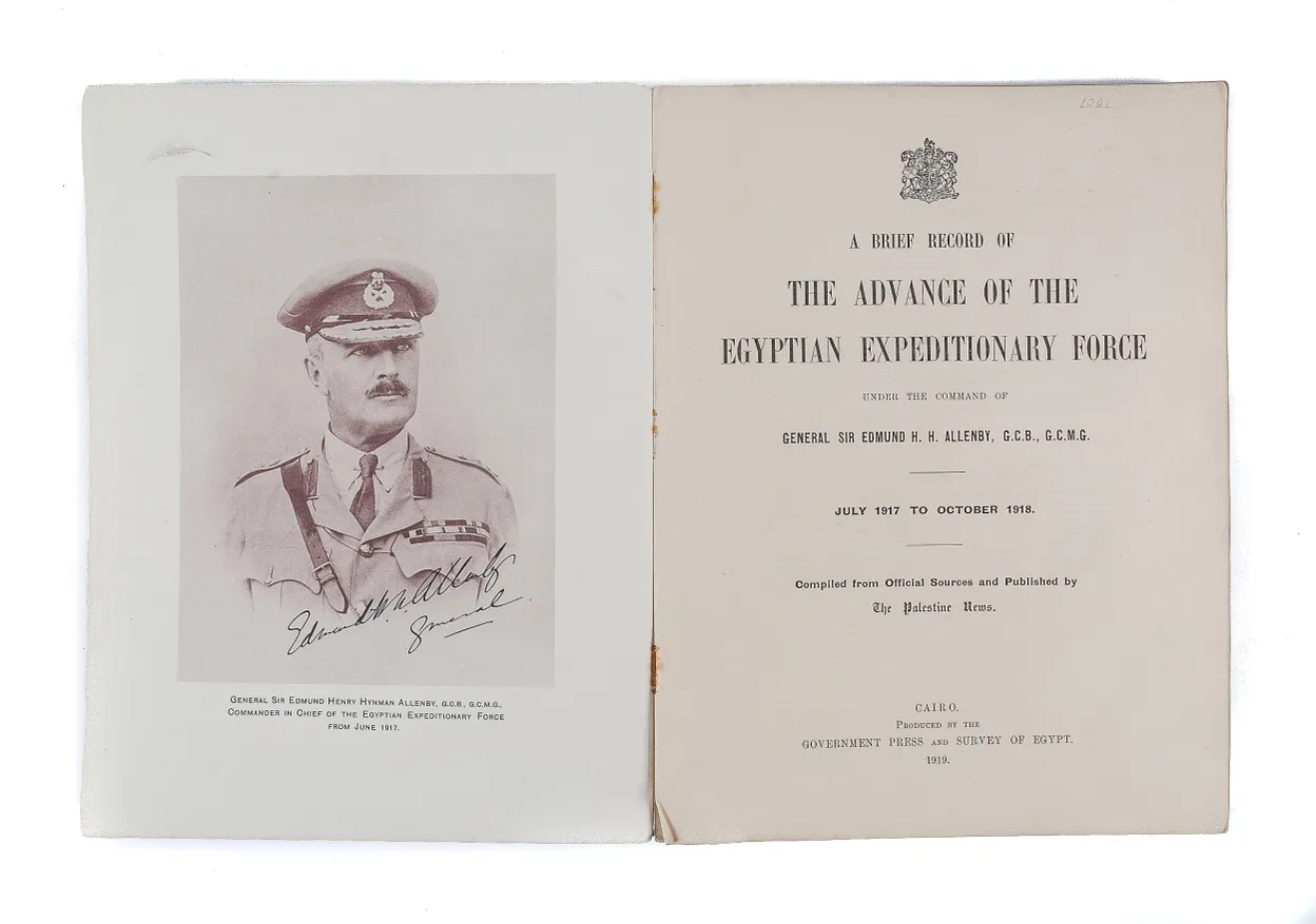 A Brief Record of the Advance of the Egyptian Expeditionary Force. Under the Command of General Sir Edmund H.H. Allenby.