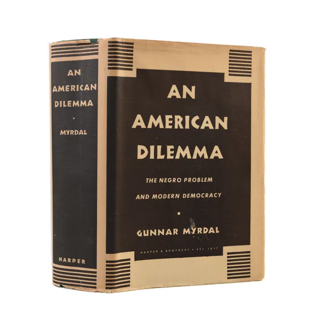 An American Dilemma. The Negro Problem and Modern Democracy. With the Assistance of Richard Sterner and Arnold Rose.