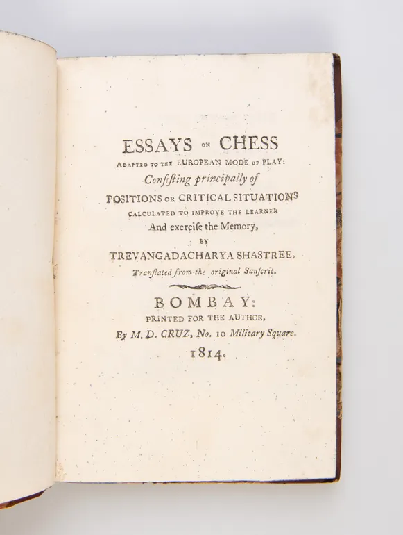 Essays on Chess, Adapted to the European Mode of Play; Consisting Principally of Positions or Critical Situations Calculated to Improve the Learner and Exercise the Memory.