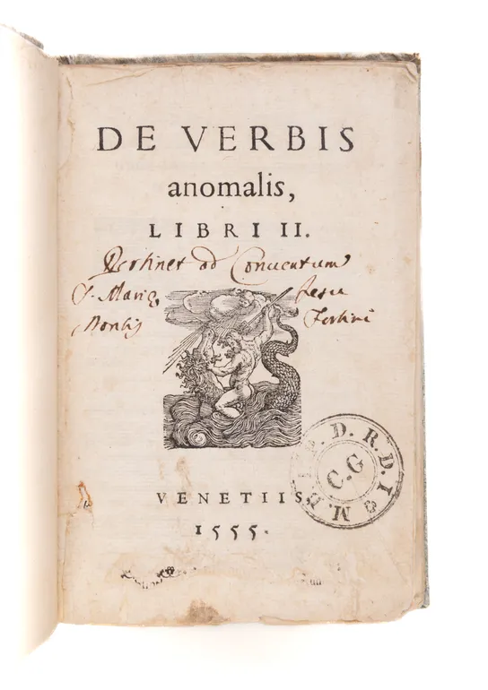 De verbis anomalis libri II. Venice, [Comin da Trino],