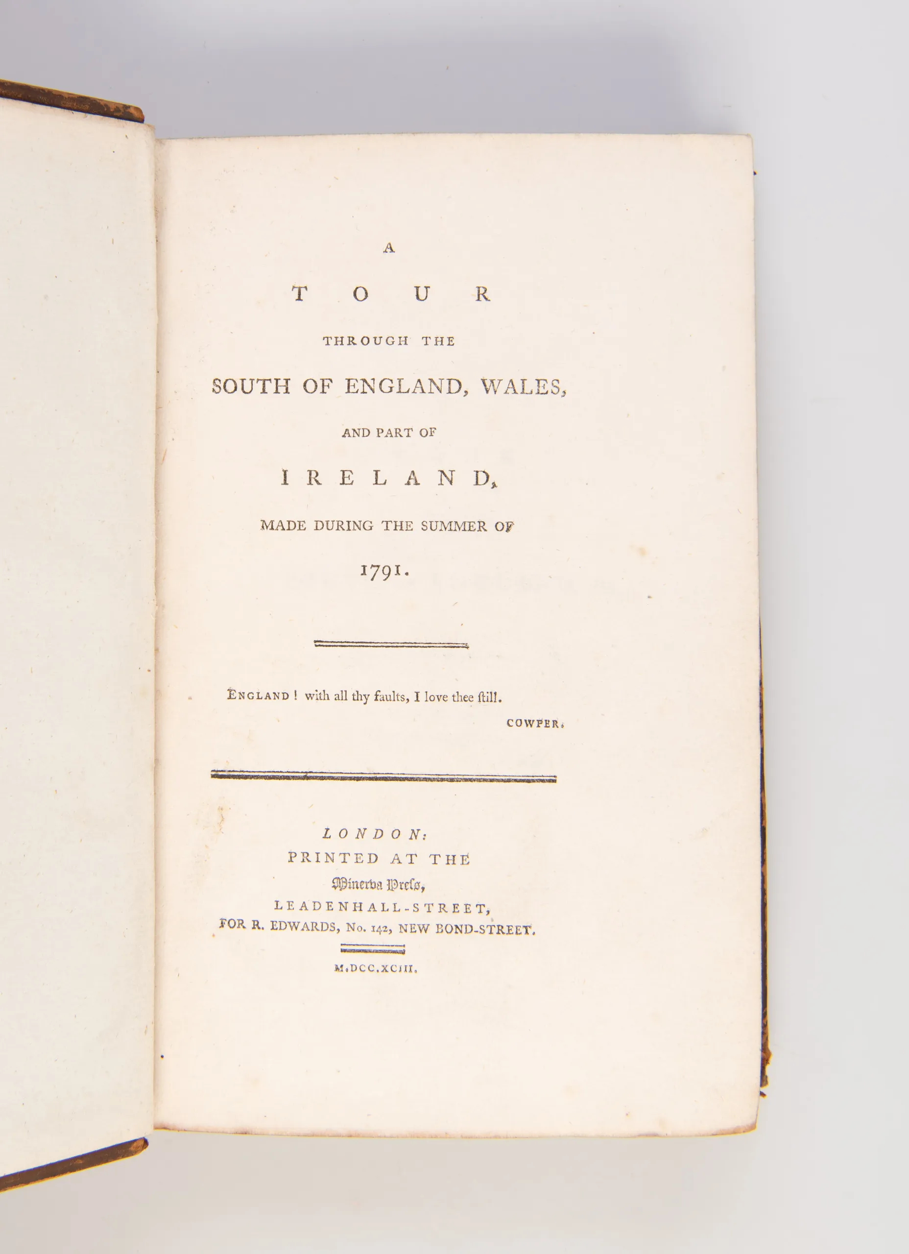 A Tour Through The South of England, Wales, and Part of Ireland, made during the summer of 1791