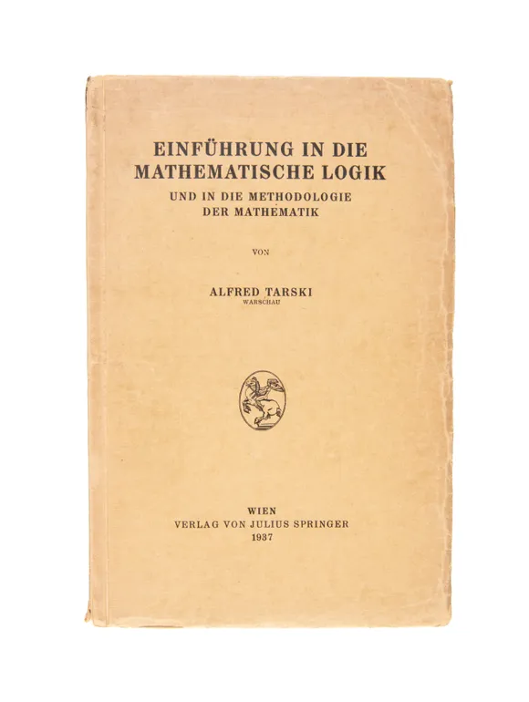 Einführung in die mathematische Logik und in die Methodologie der Mathematik.