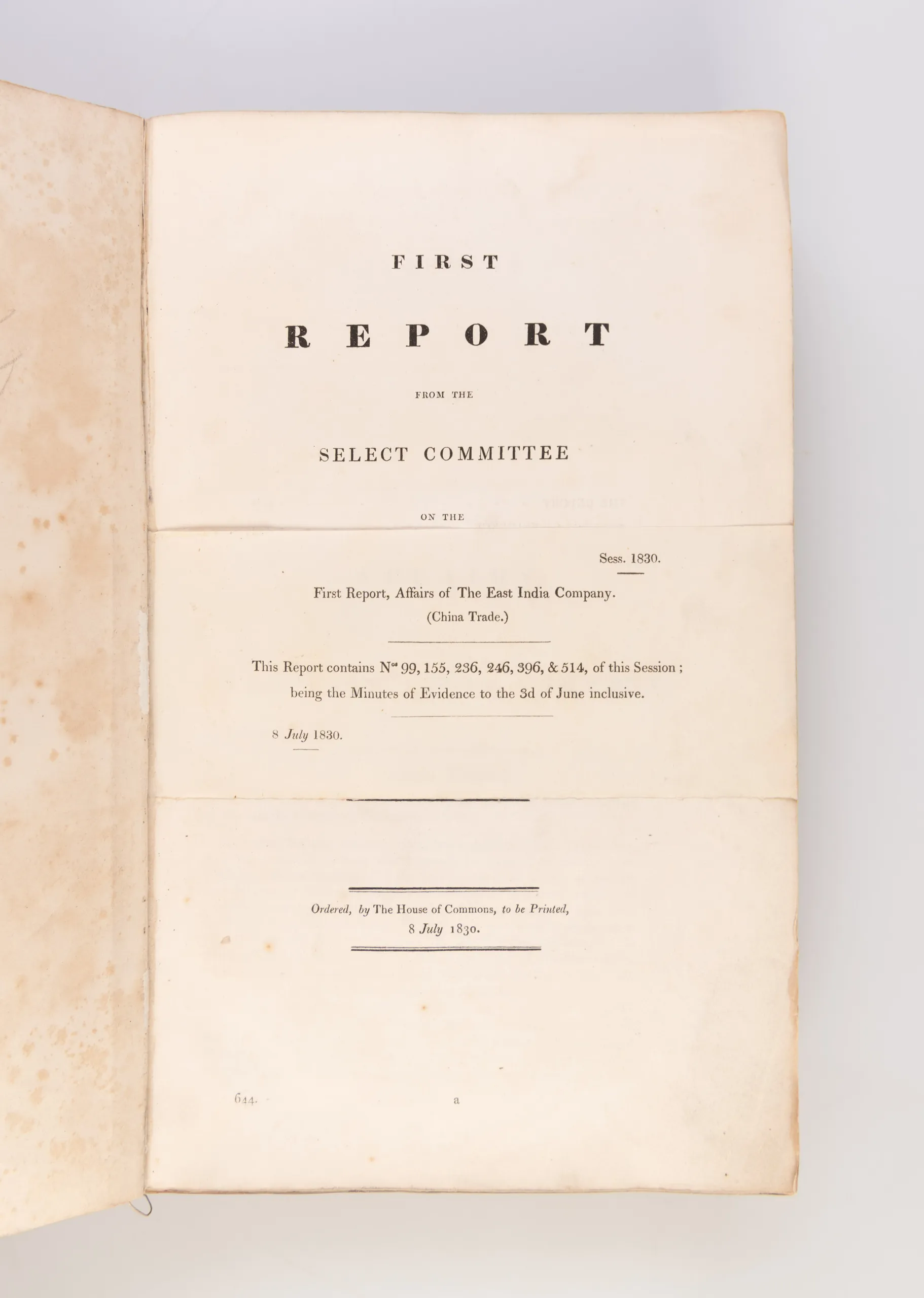 First Report from the Select Committee on the affairs of the East India Company. (China Trade).