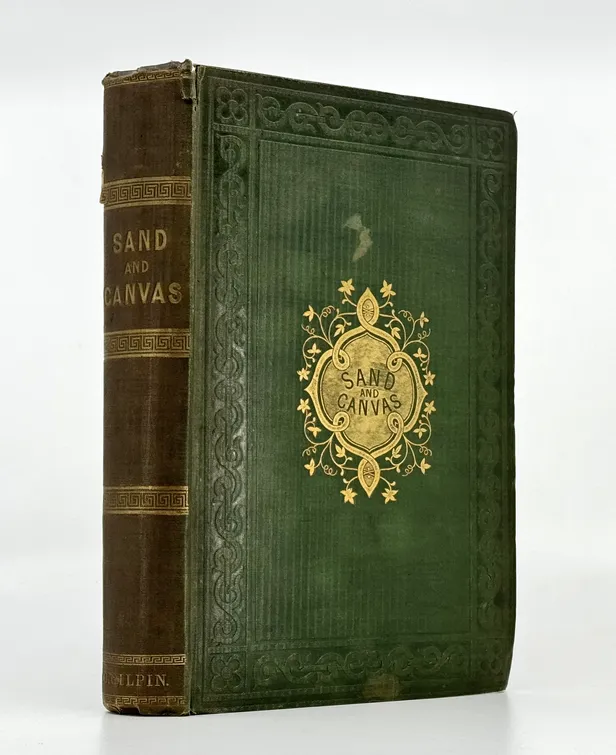 Sand and Canvas; A narrative of adventures in Egypt, with a sojourn among the artists in Rome.