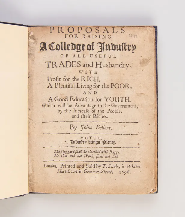 Proposals for Raising a Colledge [sic] of Industry of all Useful Trades and Husbandry.