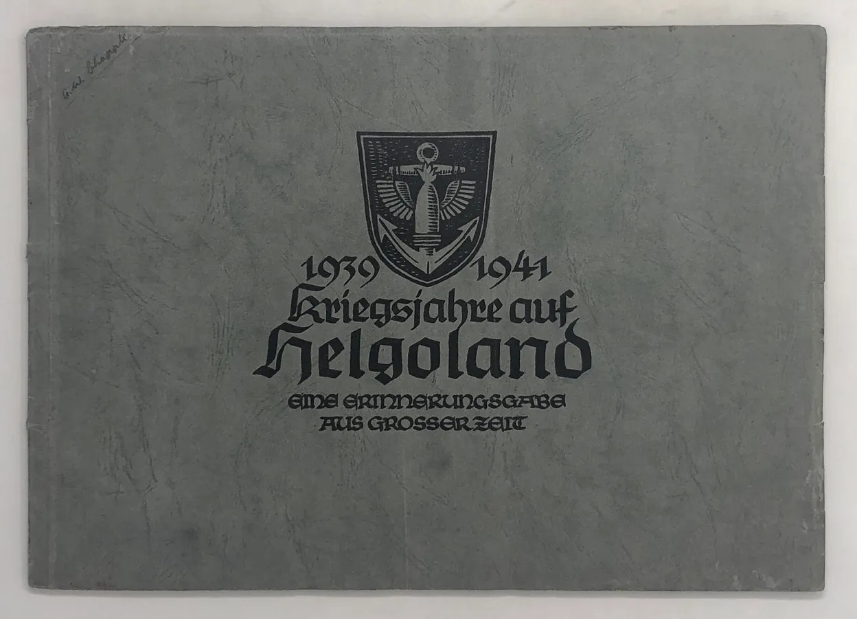 Kriegsjahre auf Helgoland, 1939-1941.