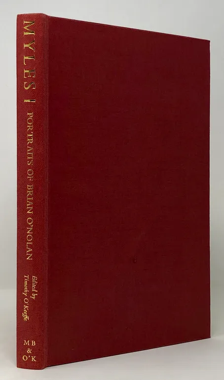 Myles. Portraits of Brian O'Nolan. Edited by Timothy O'Keefe.