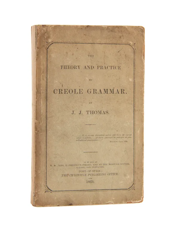 The Theory and Practice of Creole Grammar.
