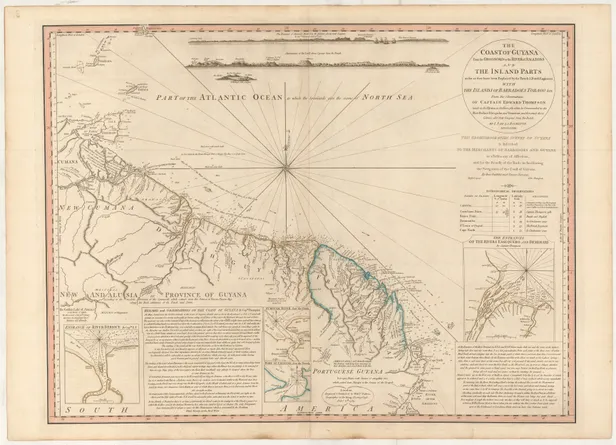 The Coast of Guyana From the Oroonoko to the River of Amazons and the Inland Parts as Far as Have Been Explored by the French & Dutch Engineers with the Islands of Barbadoes Tobago &ca from the Observations of Captain Edward Thompson made in the Hyaena in