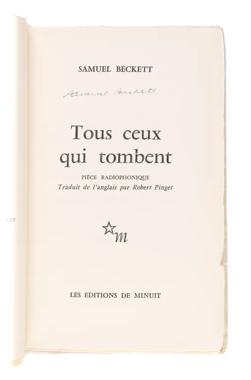 Tous Ceux Qui Tombent. Piéce Radiophonique. Traduit de l'anglais par Robert Pinget.