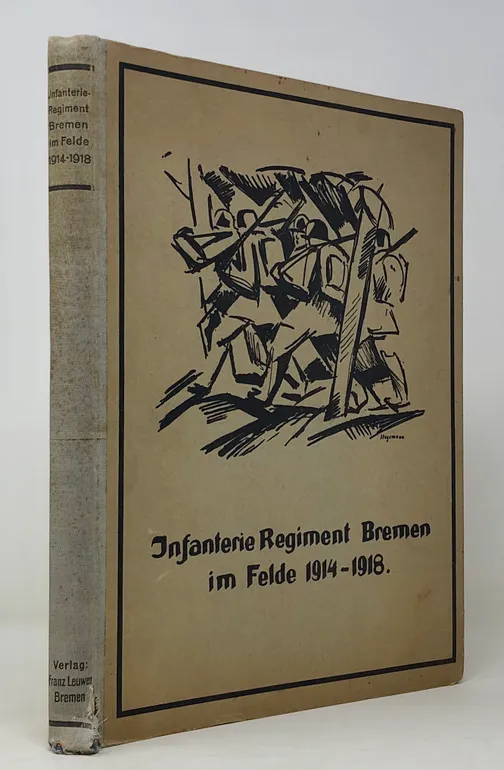 Infanterie-Regiment Bremen im Felde, 1914-1918.