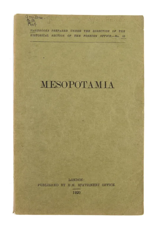 Mesopotamia. Handbooks prepared under the direction of the historical section of the Foreign Office. No.63.