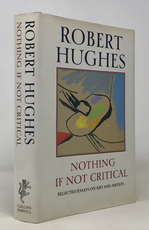 Nothing if Not Critical. Selected essays on Art and Artists.