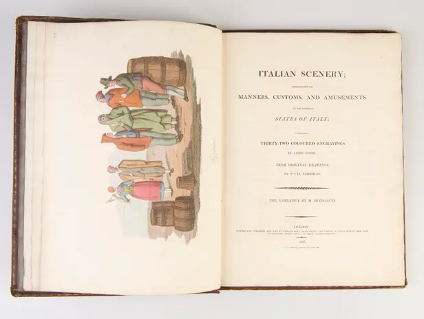 Italian Scenery; Representing the Manners, Customs, and Amusements of the Different States of Italy;