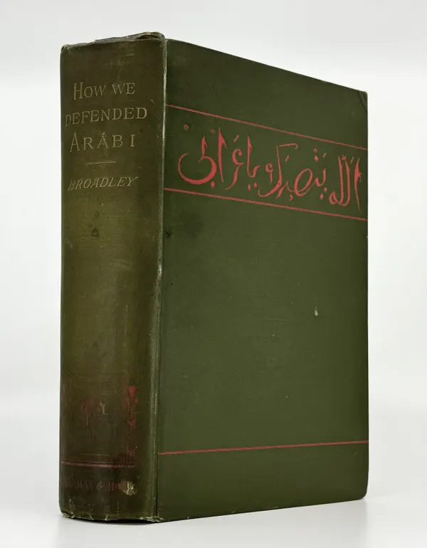 How We Defended Arábi and his Friends. A Story of Egypt and the Egyptians.