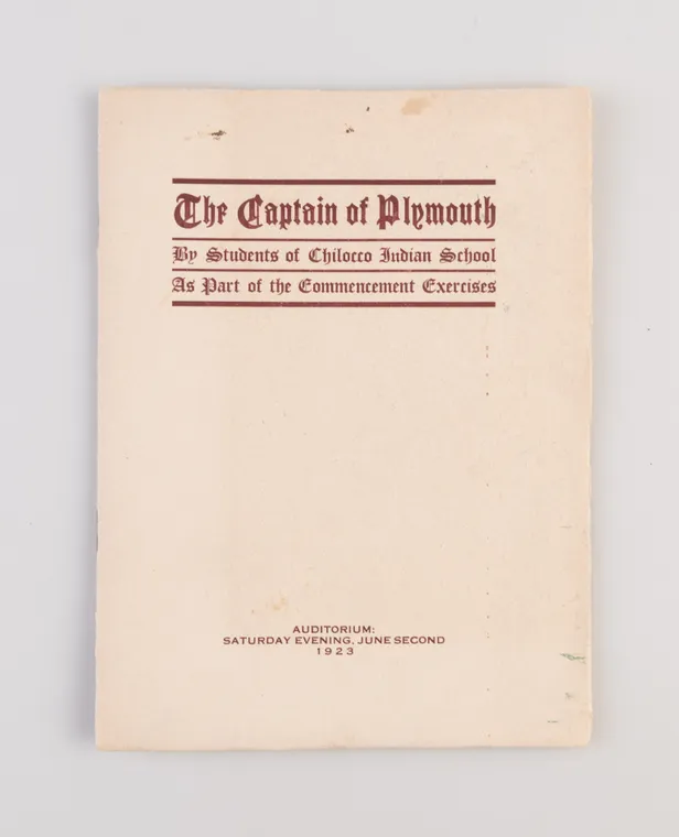 The Captain of Plymouth. By Students of Chilocco Indian School as Part of the Commencement Exercises.