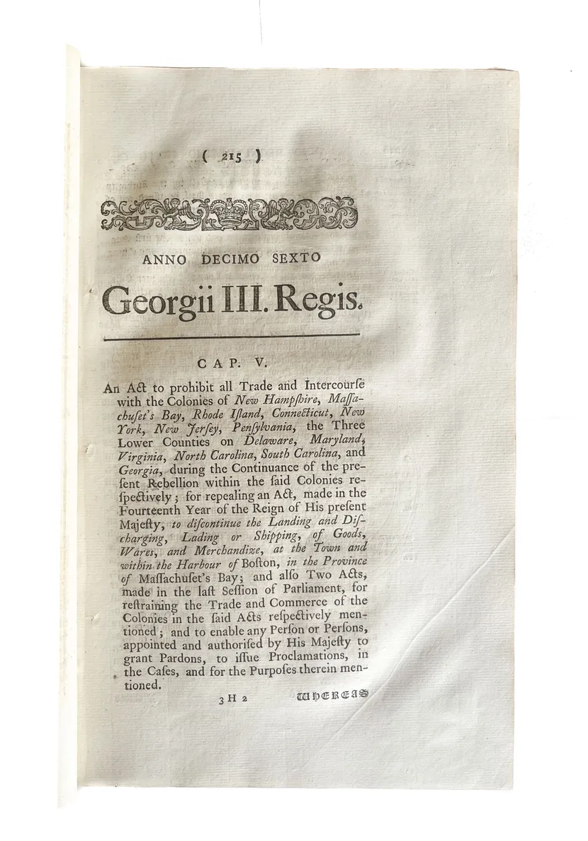 An Act to prohibit all Trade and Intercourse with the Colonies of New Hampshire, Massachuset's Bay, Rhode Island, Connecticut, New York, New Jersey, Pennsylvania, the Three Lower Counties on Delaware, Maryland, Virginia, North Carolina, South Carolina and