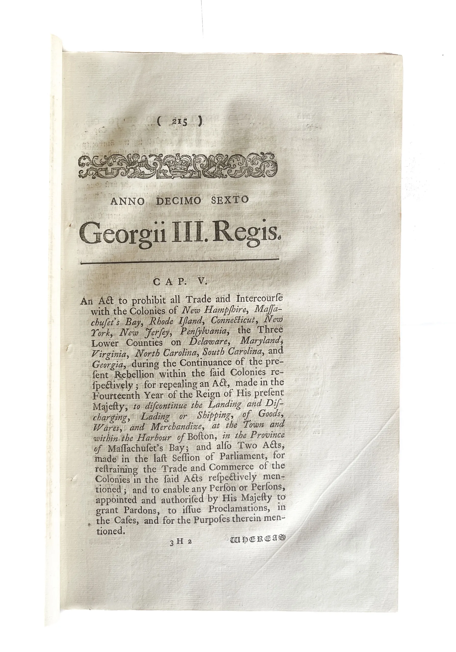 An Act to prohibit all Trade and Intercourse with the Colonies of New Hampshire, Massachuset's Bay, Rhode Island, Connecticut, New York, New Jersey, Pennsylvania, the Three Lower Counties on Delaware, Maryland, Virginia, North Carolina, South Carolina and