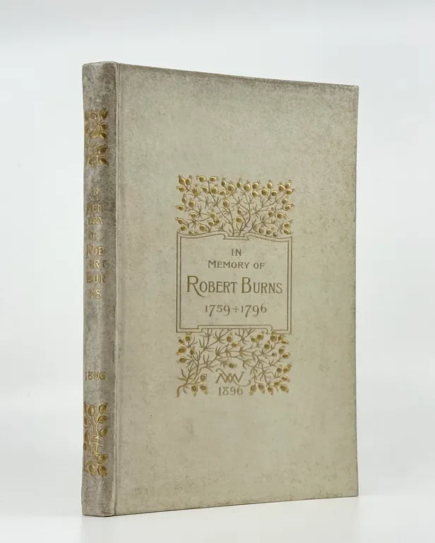 In Memory of Robert Burns. Selected Poems and Songs.