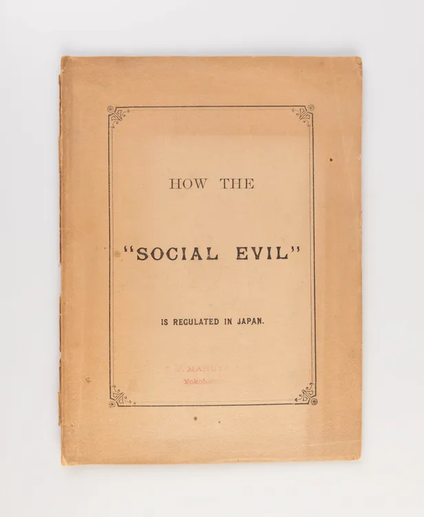 How the 'Social Evil' is Regulated in Japan.