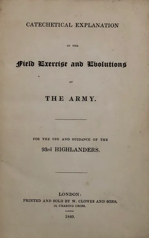 Catechetical Explanation of the Field Exercise and Evolutions of The Army.