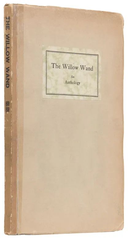 Willow Wand. An Anthology.