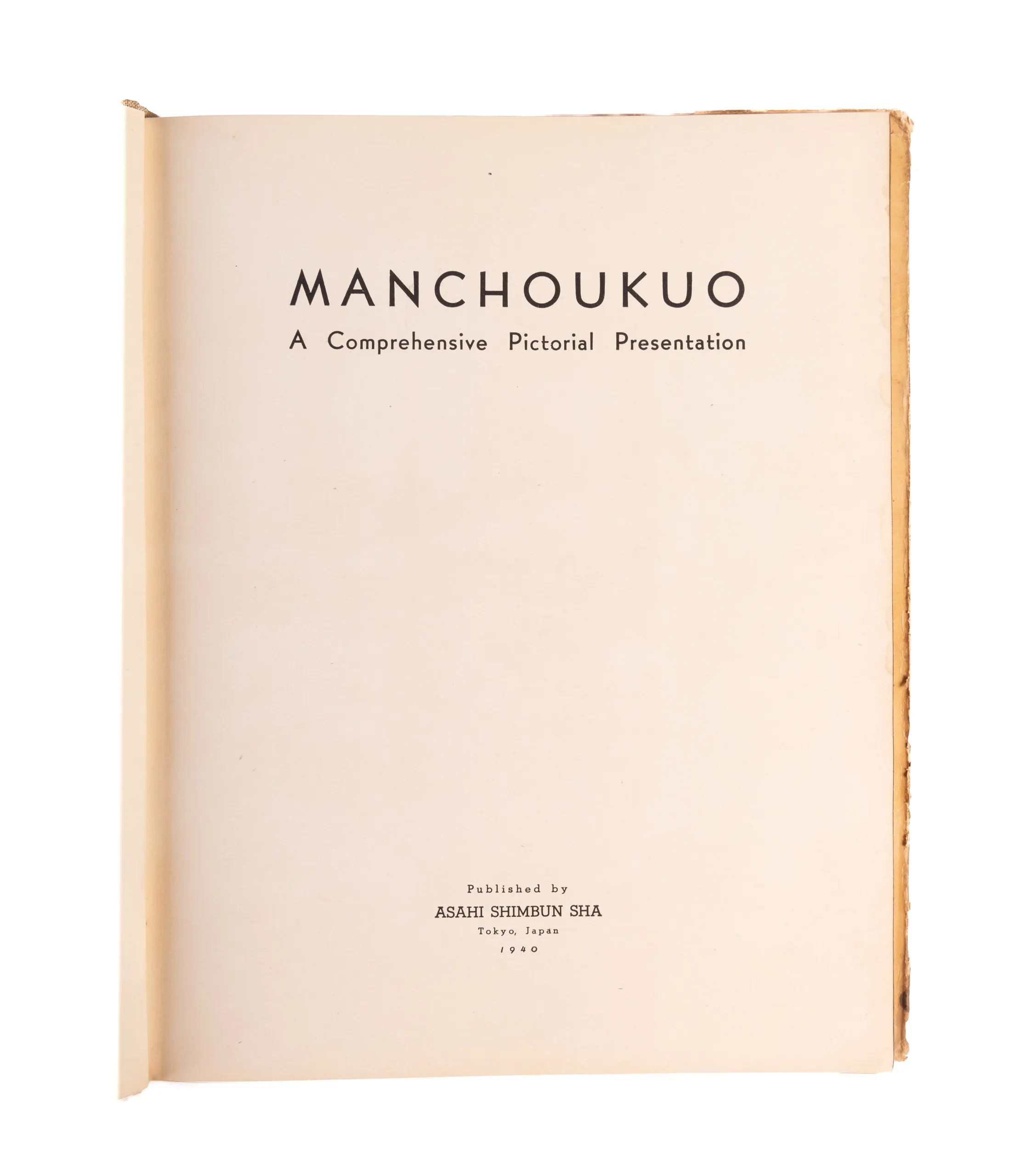 Manchoukuo - A Comprehensive Pictorial Presentation.