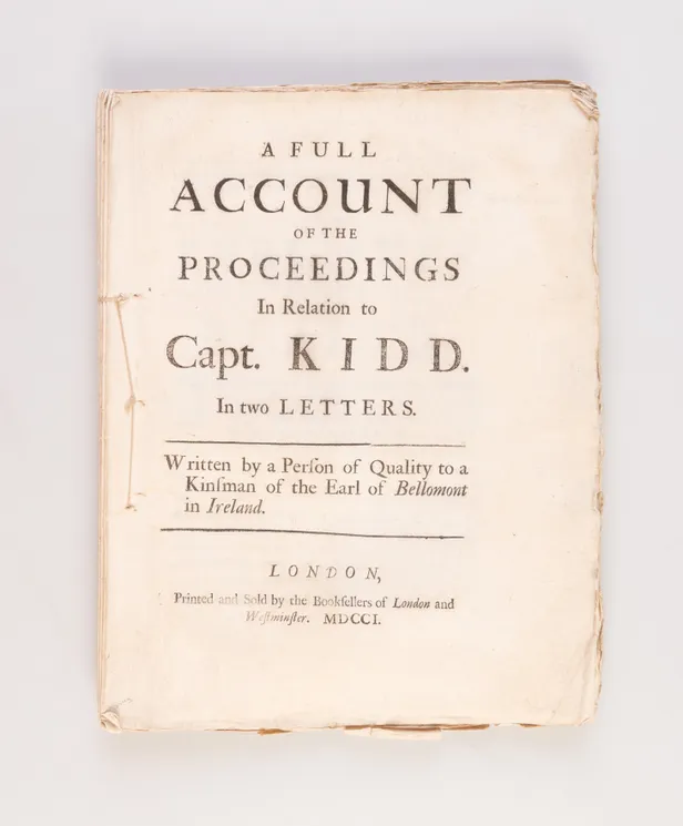A Full Account of the Proceedings in Relation to Capt. Kidd