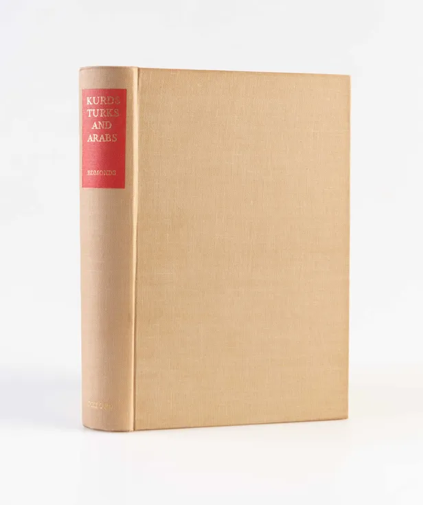 Kurds, Turks and Arabs. Politics, Travel and Research in North-Eastern Iraq 1919-1925.