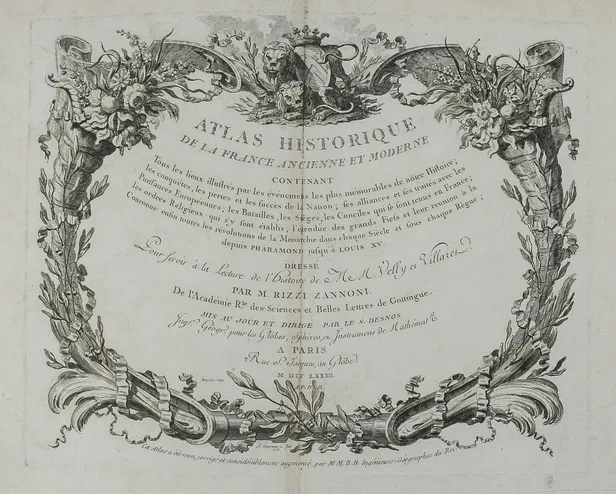 Atlas Historique de la France Ancienne et Moderne ... pour servir a la lecture de l'histoire de Mess. Velly & Villarer, ... Revu, corrigee et considerablement augmente par MM. B.B. Ingenieurs-Geographes du Roi. ...
