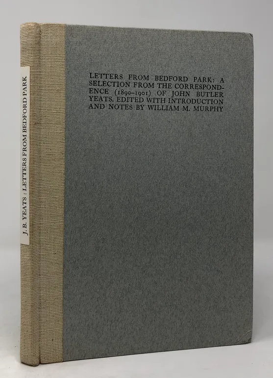 Letters from Bedford Park. A Selection from the Correspondence (1890-1901) of John Butler Yeats.