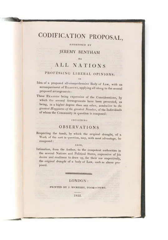 Codification Proposal, Addressed by Jeremy Bentham to all Nations Professing Liberal Opinions;