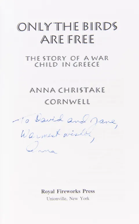 Only the Birds are Free. The Story of a War Child in Greece.