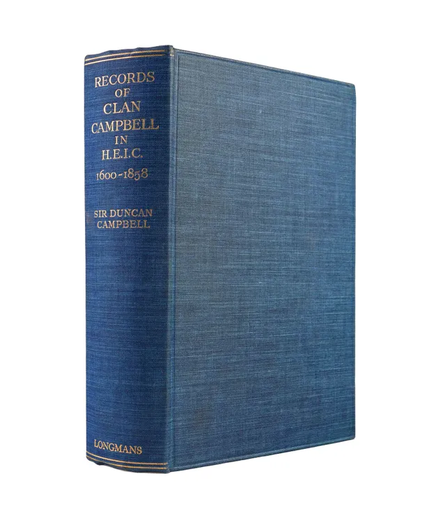 Records of Clan Campbell in the Military Service of the Honourable East India Company, 1600-1858.