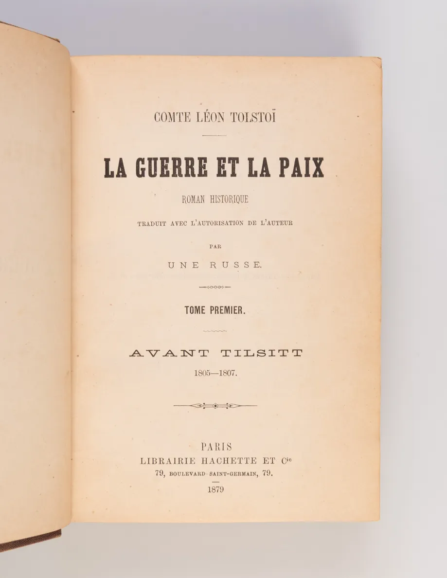 La Guerre et la Paix. Roman historique traduit avec l'autorisation de l'auteur par une Russe.