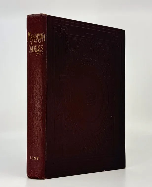 Makarony Fables. For Grown Gentlemen by the Author of 