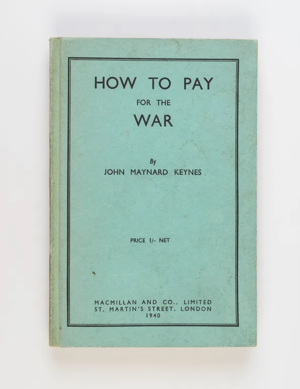 How to Pay for the War. A Radical Plan for the Chancellor of the Exchequer.