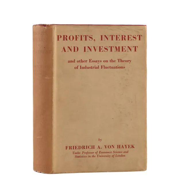 Profits, Interest and Investment. And Other Essays on the Theory of Industrial Fluctuations.