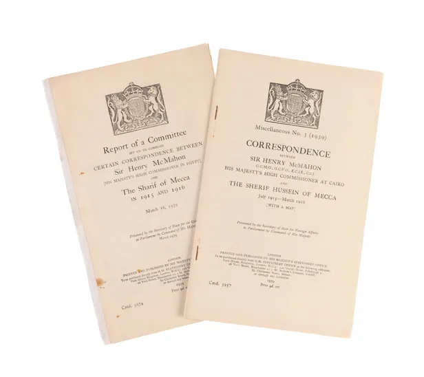 Miscellaneous No. 3 (1939). Correspondence between Sir Henry McMahon, His Majesty’s High Commissioner at Cairo, and the Sherif Hussein of Mecca, July 1915—March 1916.